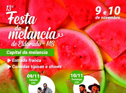 Eldorado anuncia 13ª edição da Festa da Melancia