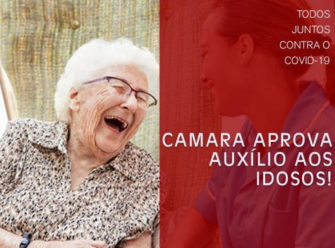 Câmara dos Deputados aprova auxílio aos idosos