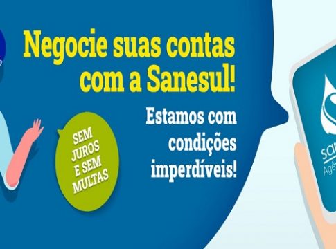 Saiba como negociar suas dívidas com a Sanesul, sem juros e multas