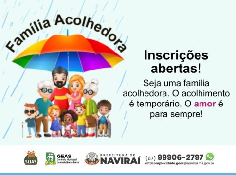 Assistência Social da Prefeitura de Naviraí abre inscrições para o programa Família Acolhedora