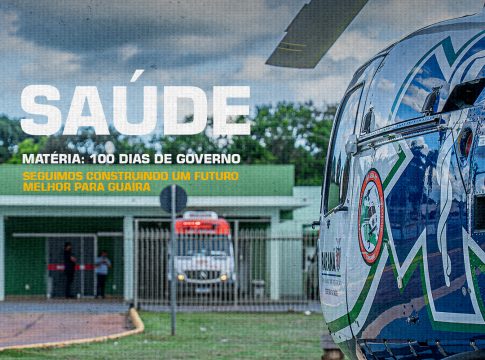 Guaíra – Secretaria Municipal de Saúde apresenta resultados dos primeiros 100 dias de gestão