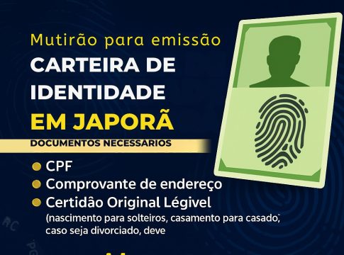 Prefeitura de Japorã está realizando mutirão gratuito para emissão de Carteiras de Identidade