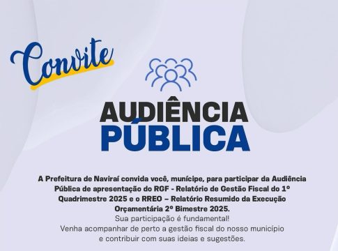 Prefeitura de Naviraí convida toda a população para Audiência Pública