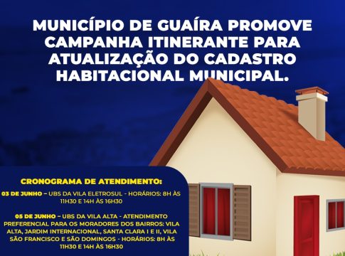 Município de Guaíra promove campanha itinerante para atualização do Cadastro Habitacional Municipal