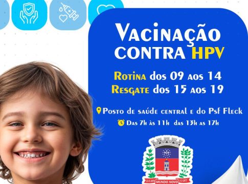 Vacinação contra HPV acontece no Posto de Saúde Central e no Fleck; confira as idades