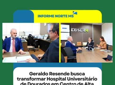 Geraldo Resende busca transformar Hospital Universitário de Dourados em Centro de Alta Complexidade em Oncologia
