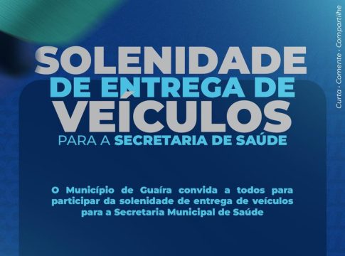 Guaíra convida população para solenidade de entrega de veículos à Saúde