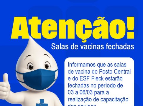 Saúde informa a população de Mundo Novo que as salas de vacina do Posto Central e do Fleck não atenderá nos dias 03/03 a 06/03