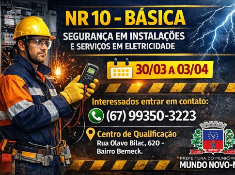 Governo de Mundo Novo abre inscrições para curso NR 10 – BÁSICA Segurança em Instalações e Serviços em Eletricidades