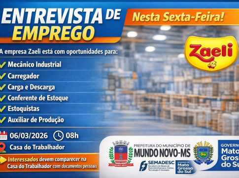 Entrevista de emprego para a empresa Zaeli acontece nesta sexta-feira (06) em Mundo Novo
