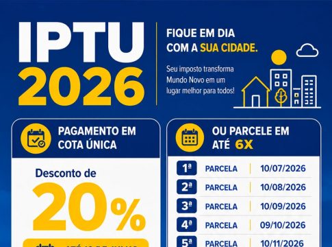 Governo de Mundo Novo lança IPTU 2026 com desconto de 20% para pagamento à vista