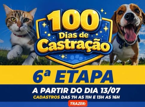 A 6ª etapa dos 100 Dias de Castração está chegando!