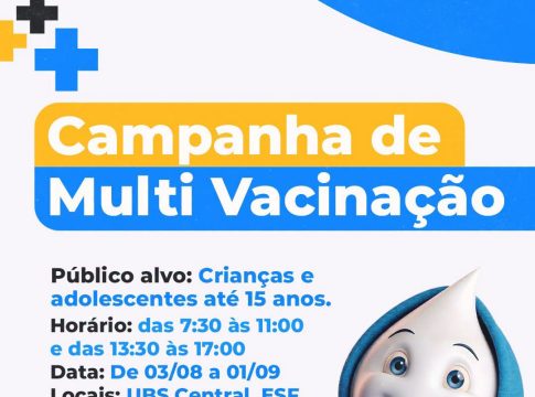 Campanha de Multivacinação inicia atendimento nas unidades de saúde