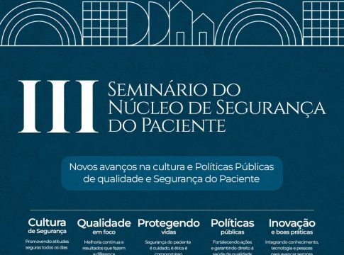 III Seminário do Núcleo de Segurança do Paciente abre inscrições para a comunidade