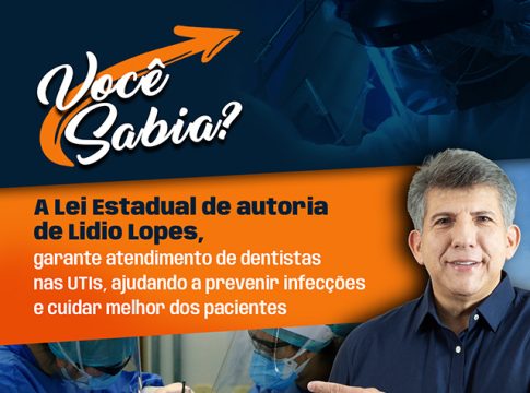 Lei de Lidio Lopes garante cirurgiões-dentistas nas UTIs e fortalece atendimento hospitalar em MS