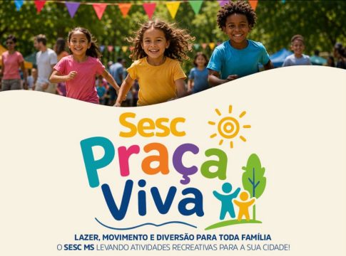 Sesc Praça Viva chega a Mundo Novo com tarde de lazer e diversão para toda a família