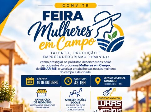 Feira Mulheres em Campo valoriza talento, produção e empreendedorismo feminino em Eldorado